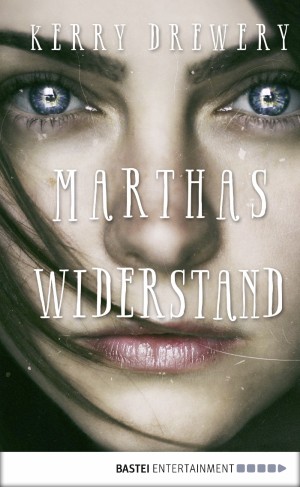 marthas-widerstand